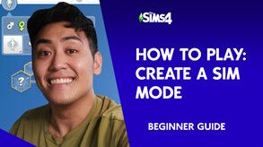 How To Play The Sims 4: Create A Sim Mode Starting Guide