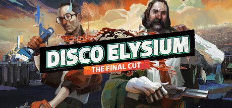 Disco Elysium - The Final Cut