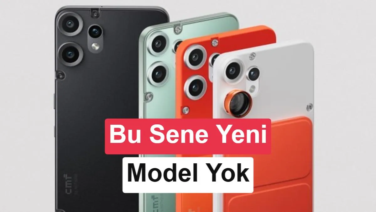 CMF, 2026'da Yeni Telefon Modeli Üretmeyecek: Stratejik Düşüncenin Arkasındaki Sebepler