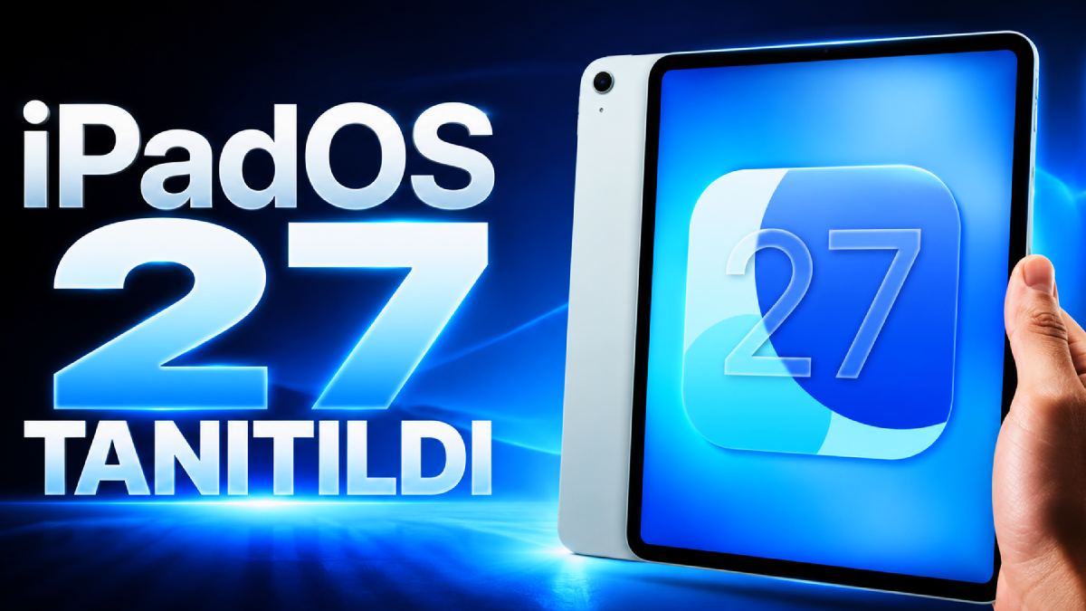 Apple, WWDC 2026’da iOS 27’yi tanıttı