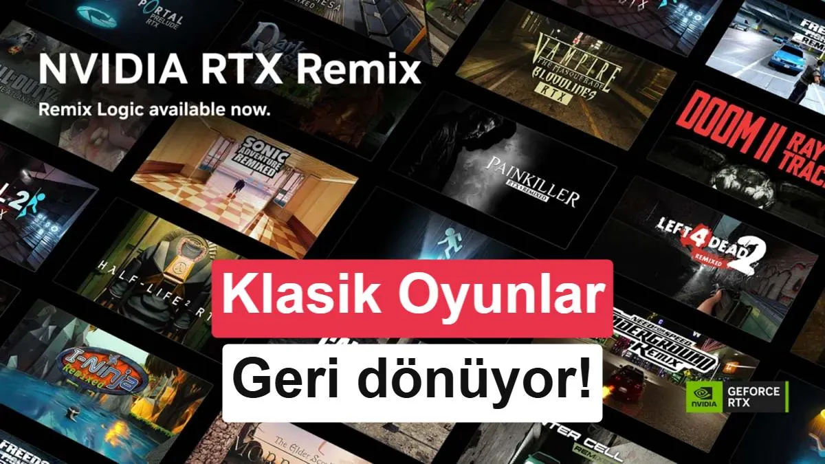Yeni Nesil Oyun Yenileme: RTX Remix 1.5 Sürümü