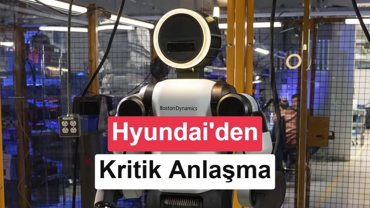 Hyundai, Boston Dynamics’ı Tek Sahibi Olarak Alacak: Robotik Devrimin Yeni Dönemi