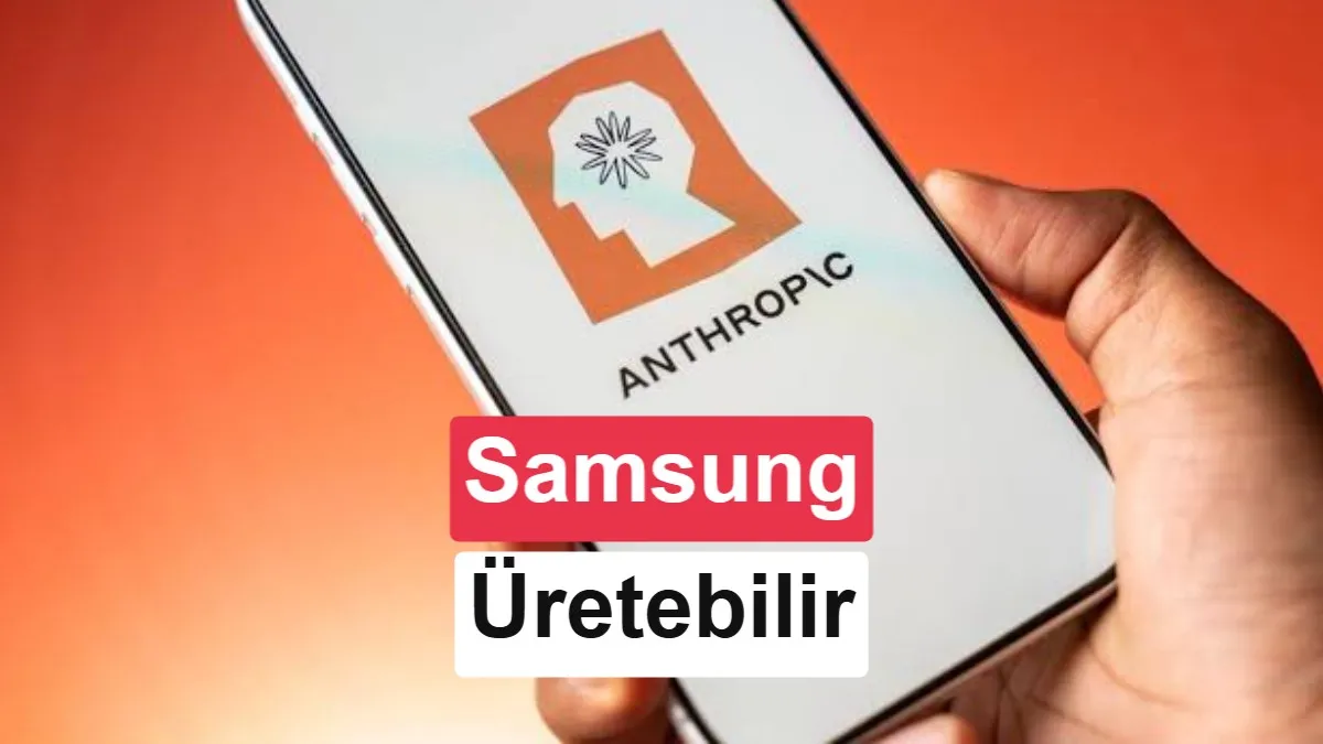 Anthropic, Özel Yapay Zeka Çipi İçin Samsung'la İş Birliği Masasına Oturdu